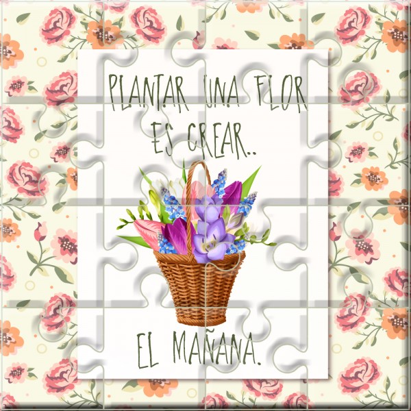 Puzzle con a frase "Plantar una flor es crear…El mañana" en lata